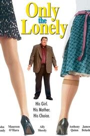 Only the Lonely - Movie Reviews