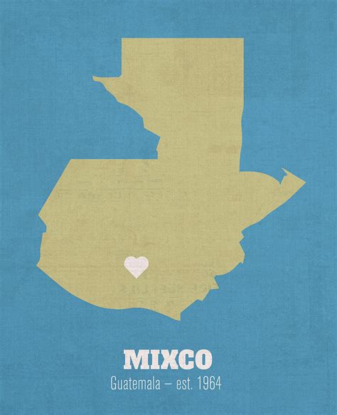 Mixco Guatemala Founded 1964 World Cities Heart Print Mixed Media by ...