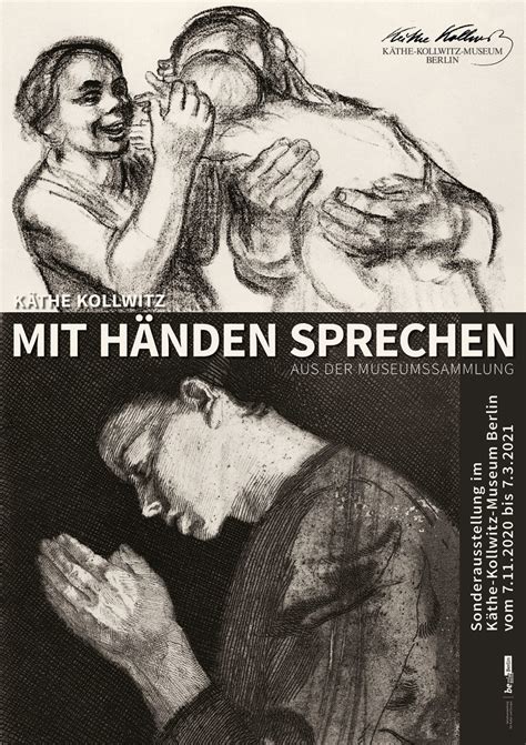 Käthe Kollwitz – Mit Händen sprechen – Käthe-Kollwitz-Museum Berlin