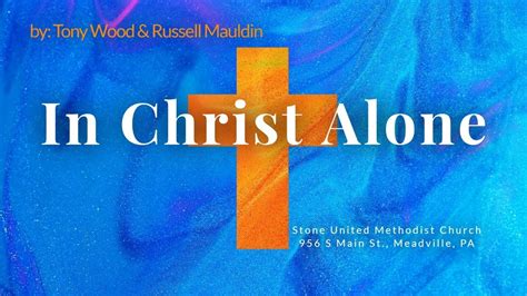 In Christ Alone Easter Musical | Music Ministry | Stone UMC