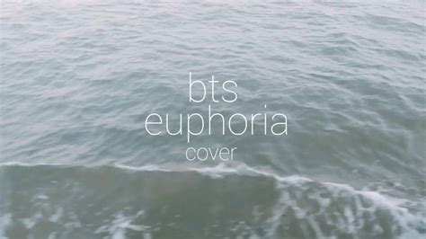 bts - euphoria (acoustic cover) - YouTube