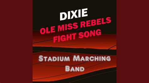 Dixie (Ole Miss Rebels Fight Song) - YouTube