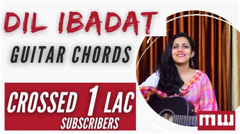 Dil Ibadat Guitar Chords | Beginner lesson | Tum Mile | Learn guitar in ...