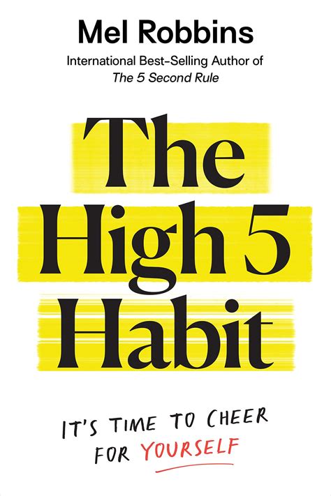 The High 5 Habit: Take Control of Your Life with One Simple Habit by Mel Robbins | Goodreads