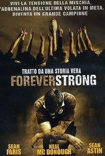 Forever Strong (2008) - Rotten Tomatoes