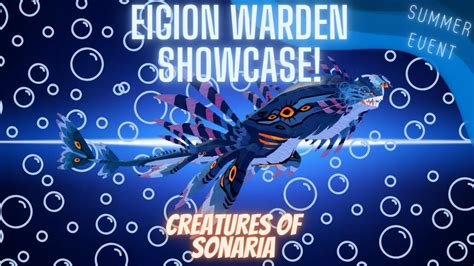 EIGION WARDEN SHOWCASE! (CREATURES OF SONARIA! SUMMER EVENT PART 3 ...