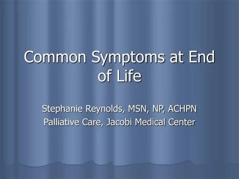 PPT - Common Symptoms at End of Life PowerPoint Presentation, free download - ID:6260329