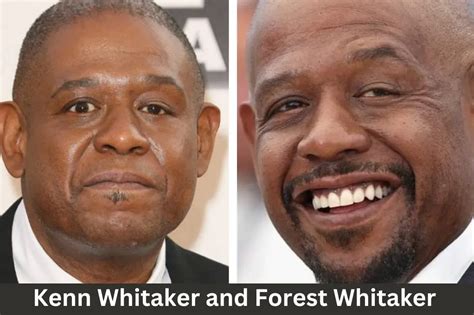 Does Forest Whitaker Have A Twin? Who is Kenn Whitaker? Forest Whitaker Siblings