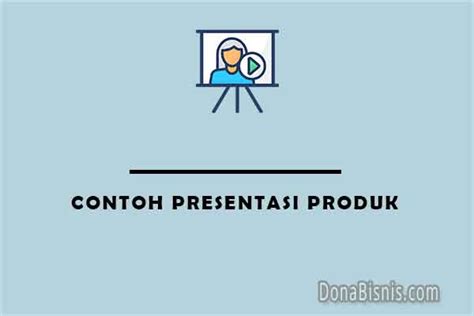 5 Contoh Presentasi Produk yang Menarik - DonaBisnis