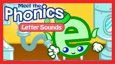 Meet The Phonics Letter Sounds E Youtube - Photos