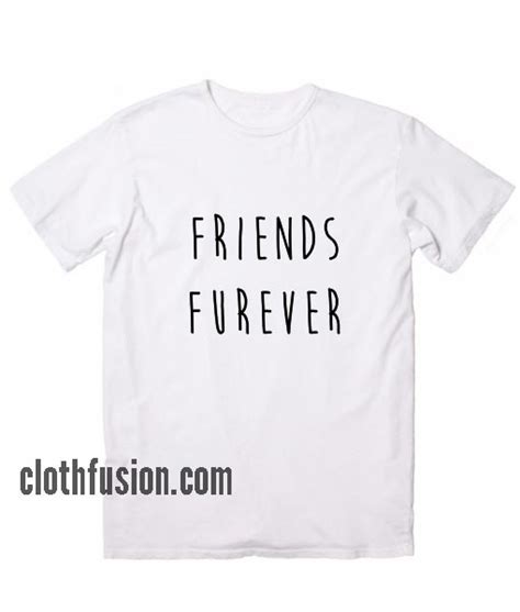 Friends Furever T-Shirt - funniest tshirts for men and women