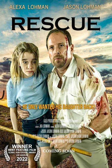 Arizona New Indie Film "Rescue" Has Several Awards With High Ratings And Raising Awareness Of ...