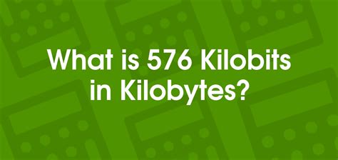 576 Kilobits to Kilobytes | 576 kb to KB - Convertilo