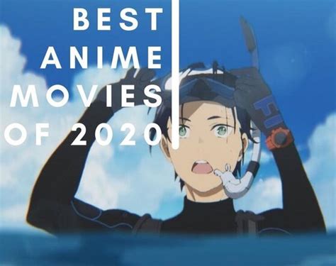 The 10 Best Anime Movies of 2020 — DEWILDESALHAB武士