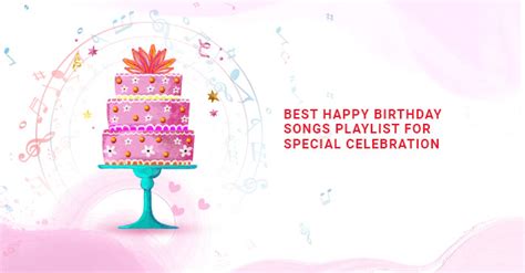 Best Happy Birthday Songs Playlist For Special Celebration – eCraftIndia