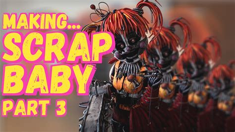 Making Scrap Baby Cosplay - PART 3 FINAL - YouTube