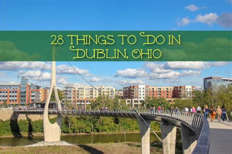 28 Things To Do in Dublin, Ohio - Jetsetting Fools