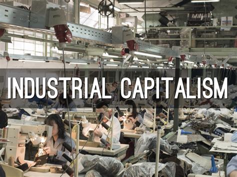 Industrial Capitalism by Jacob Gaylord