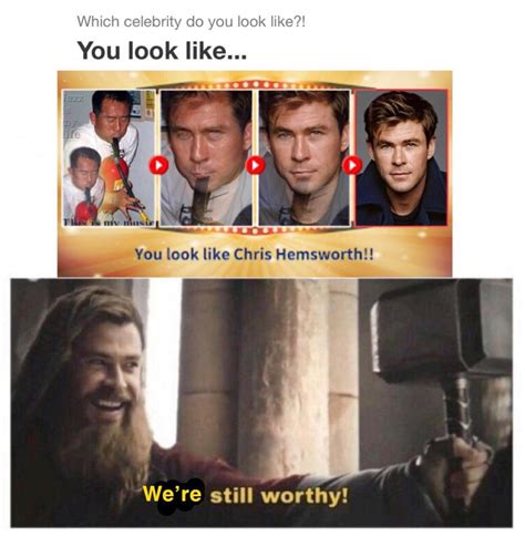 You look like Chris Hemsworth!!! / I'm still worthy! | Which Celebrity Do You Look Like? | Know ...