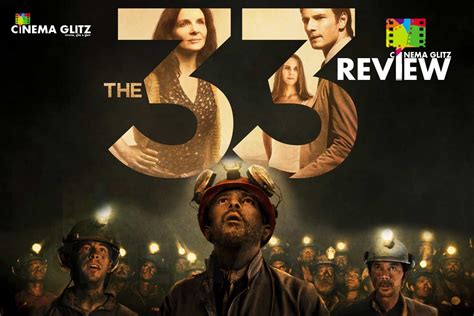 The 33 Movie Review - CinemaGlitz.com