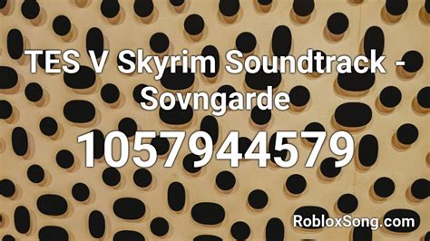 TES V Skyrim Soundtrack - Sovngarde Roblox ID - Roblox music codes