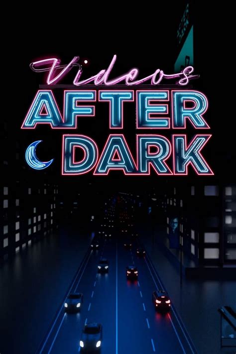 Videos After Dark (TV Series 2019) - IMDb