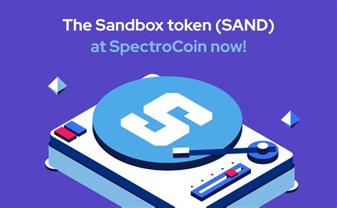 Withdraw, Trade and Accept The Sandbox Token (SAND) - SpectroCoin