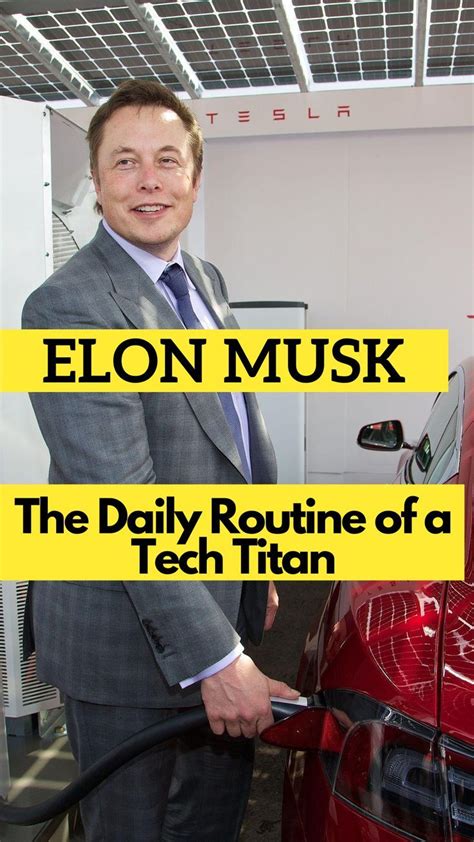 The Daily Routine of a Tech Titan: Elon Musk in 2022 | Daily routine ...