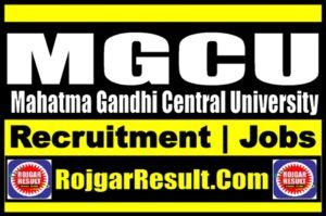 Mahatma Gandhi Central University Recruitment 2023: Online Form 2023 - RojgarResult.Com