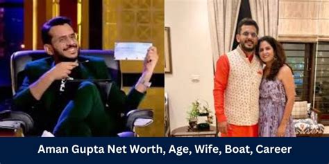 Aman Gupta Net Worth, Age, Wife, Boat, Career