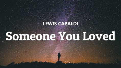 Someone You Loved - Lewis Capaldi (Lyrics) - YouTube