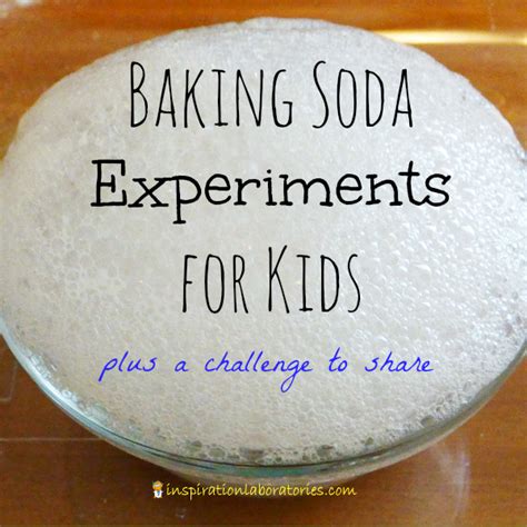 Challenge and Discover: Baking Soda Science | Inspiration Laboratories