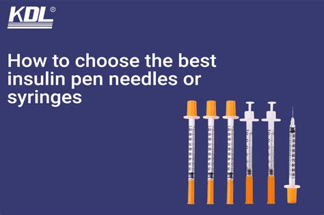 insulin pen needles all you need to know about - KDL