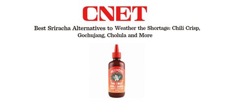 Best Sriracha Alternatives to Weather the Shortage: Chili Crisp, Gochu ...