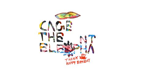 Cage The Elephant - Thank You, Happy Birthday [3840x2160] [OC ...