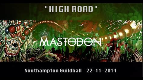 Mastodon - "High Road" - Southampton 22/11/2014 - YouTube