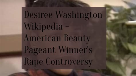 Desiree Washington Wikipedia - American Beauty Pageant Winner's Rape ...