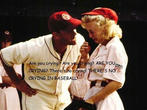 A League Of Their Own | Famous movie quotes, Movie quotes, Favorite movie quotes