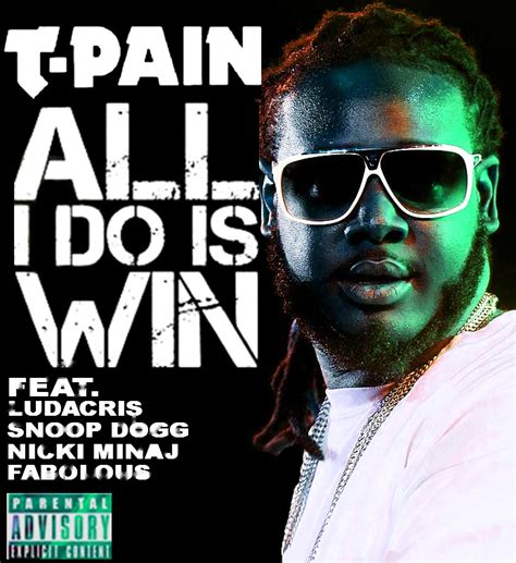 T-Pain All I Do Is Win Jer Zer Remix Album Cover by ZerJer97 on DeviantArt