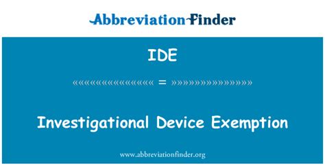 Meaning of IDE: Investigational Device Exemption | Abbreviation Finder