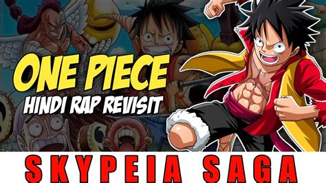 One Piece Hindi Rap Revisit By Dikz | Hindi Anime Rap | Skypeia Saga ...