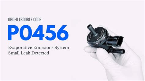 P0456 Code: Evaporative Emission System Small Leak Detected