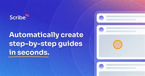 Scribe | Create Step-by-Step Guides — Fast.