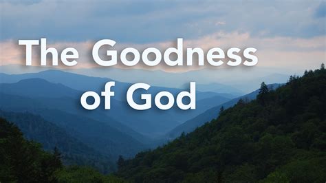 'The Goodness of God' - sermon by Sheldon Jones from July 2nd, 2023 ...