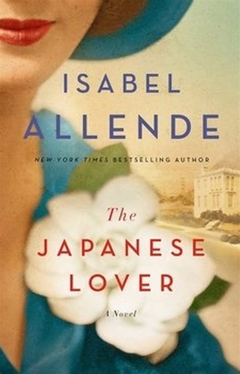 The Japanese Lover by Isabel Allende | Best 2015 Fall Books For Women ...