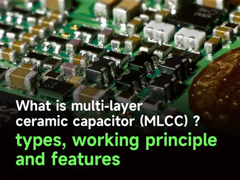 What is multi-layer ceramic capacitor ( MLCC ) ? Types, working principle and features - IBE ...