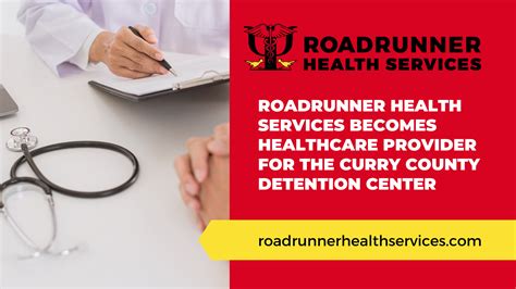 Roadrunner Health Services: Healthcare Provider, Curry County Jail