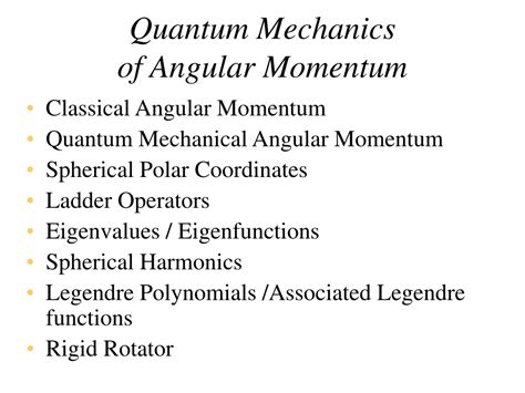 PPT - Quantum Mechanics of Angular Momentum PowerPoint Presentation ...