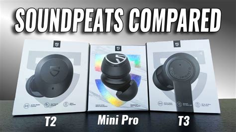 SoundPEATS Noise Cancelling Compared. (Mini Pro vs T3 vs T2) - YouTube