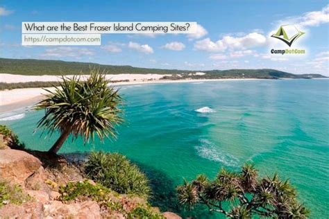 What are the Best Fraser Island Camping Sites? | Camping Hacks | The Best Camping Hacks And ...